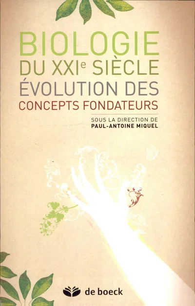 Couverture de Biologie du XXI siècle évolution des concepts fondateurs