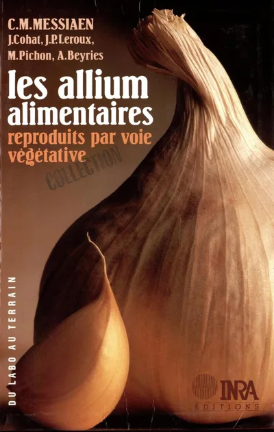 Couverture de Les allium alimentaires reproduits par voie végétative