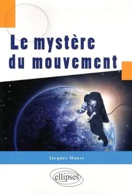 Couverture de Le mystére du mouvement