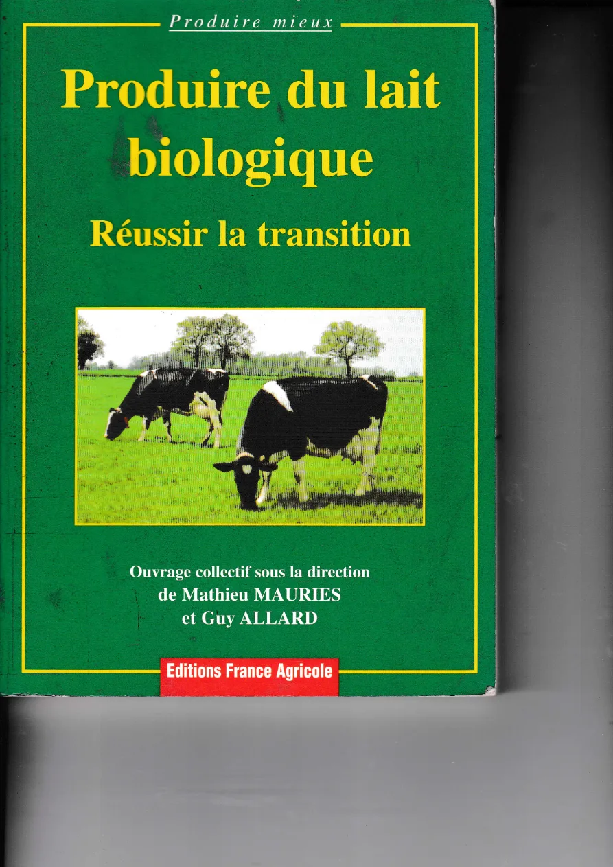 Couverture de Produire du lait biologique