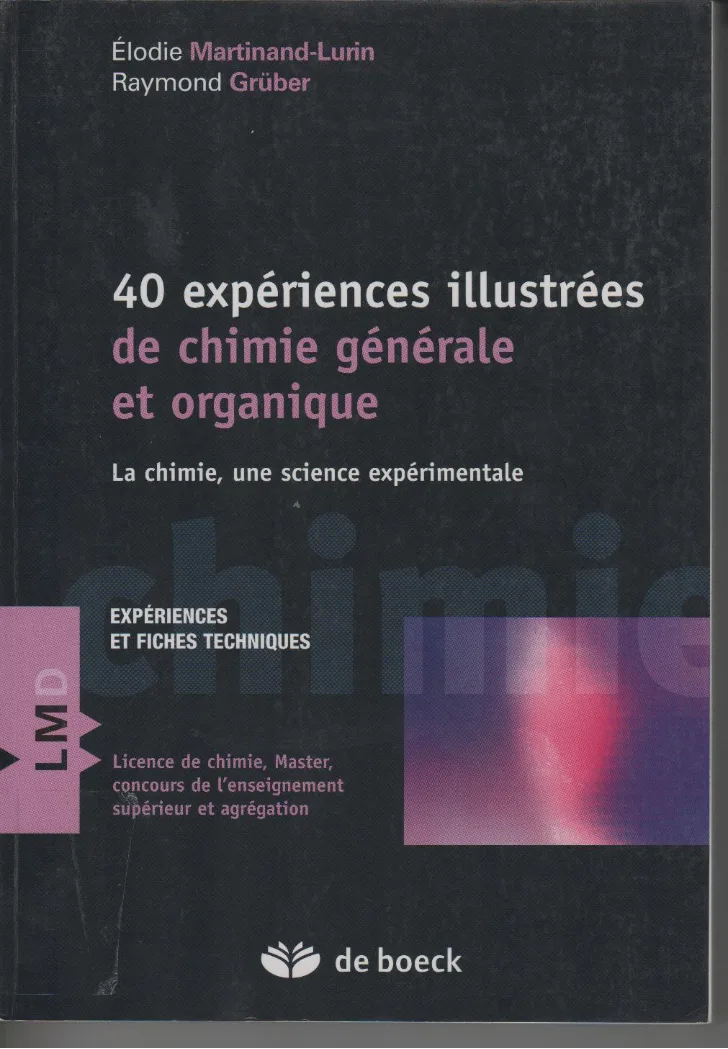 Couverture de 40 expériences illustrées de chimie générale et organique