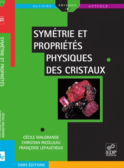 Couverture de Symétrie et propriétés physiques des cristaux