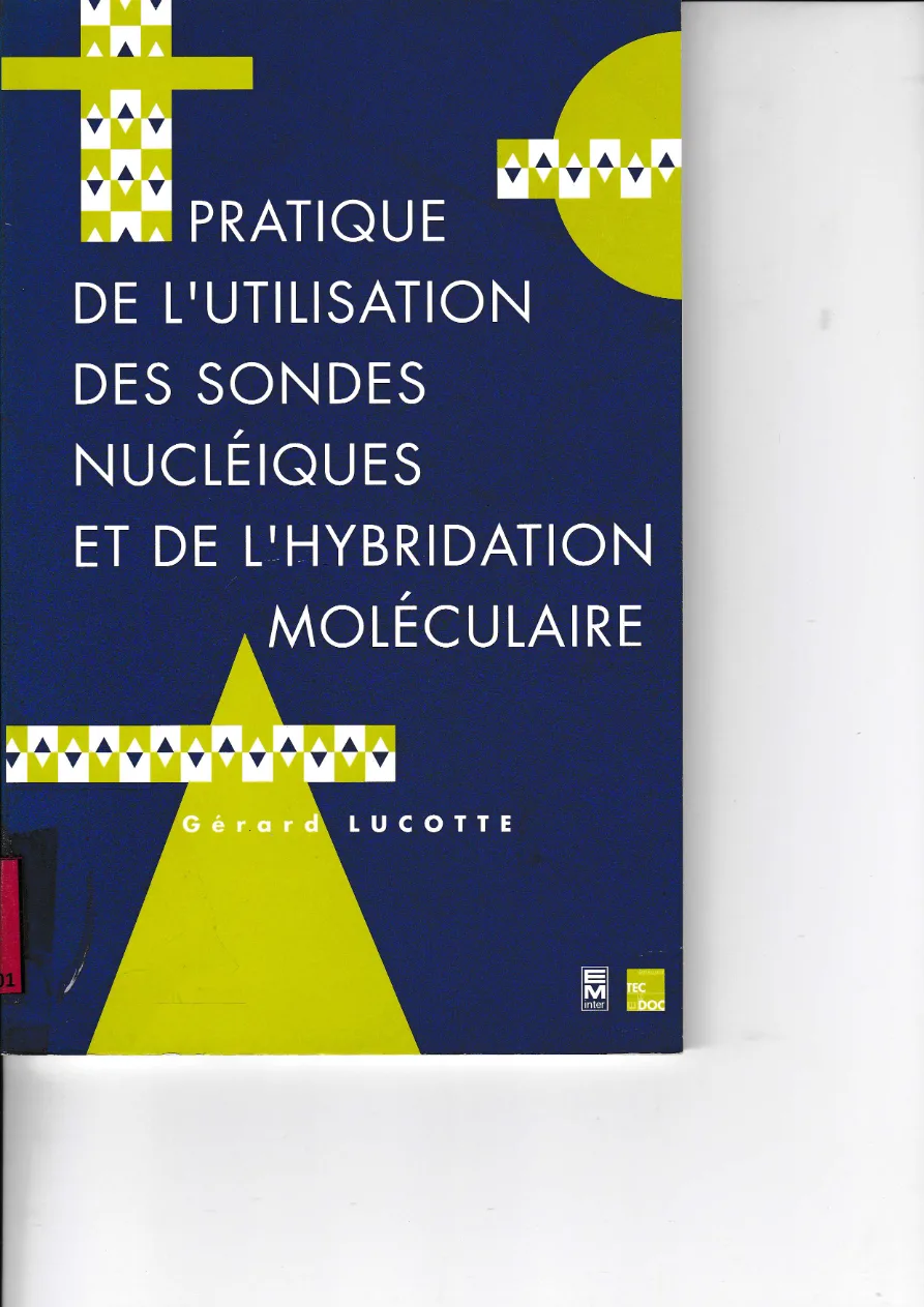Couverture de Pratique de l'utilisation des sondes nucléiques et de l'hybridation moléculaire