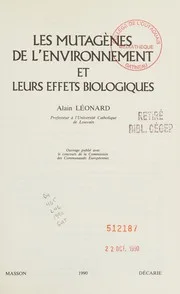 Couverture de Les Mutagènes de l'environnement et leurs effets biologiques