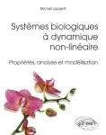 Couverture de Systèmes biologiques à dynamique non linéaire
