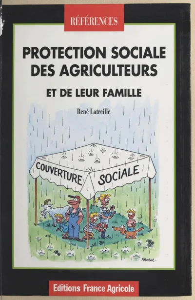 Couverture de Protection sociale des agriculteurs et de leur famille