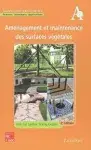 Couverture de Aménagement et maintenance des surfaces végétales