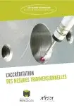 Couverture de L'ACCREDITATION DES MESURES TRIDIMENSIONNELLES