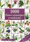 Couverture de 1000 plantes aromatiques et médicinales