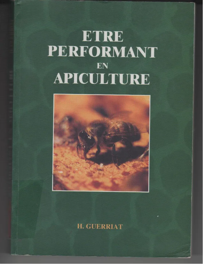 Couverture de Etre performant en apiculture