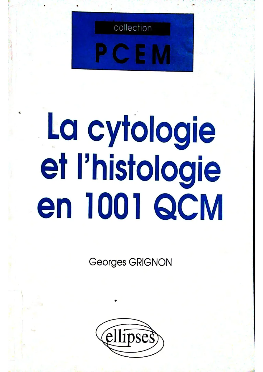 Couverture de La cytologie et l'histologie en 1001 QCM
