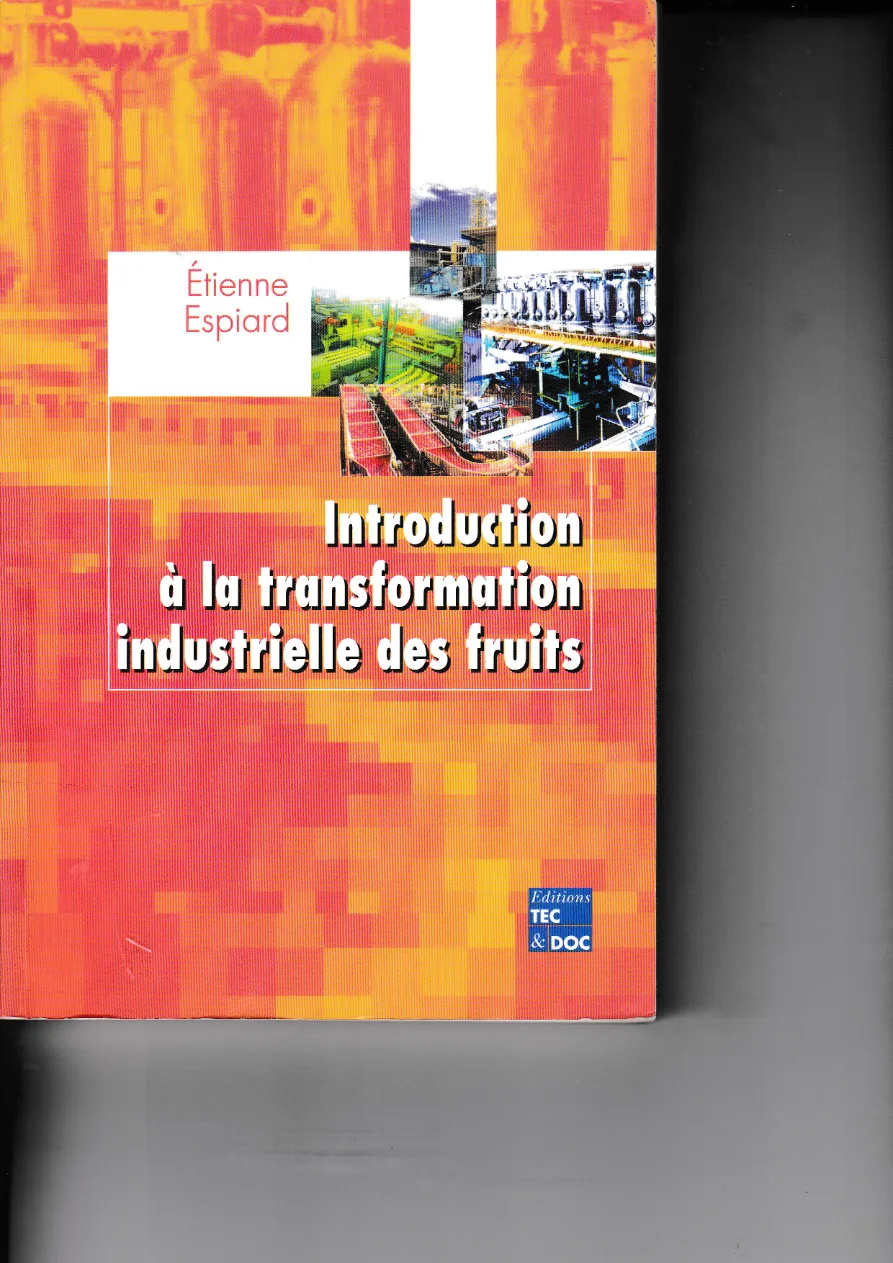 Couverture de Introduction à la transformation industrielle des fruits