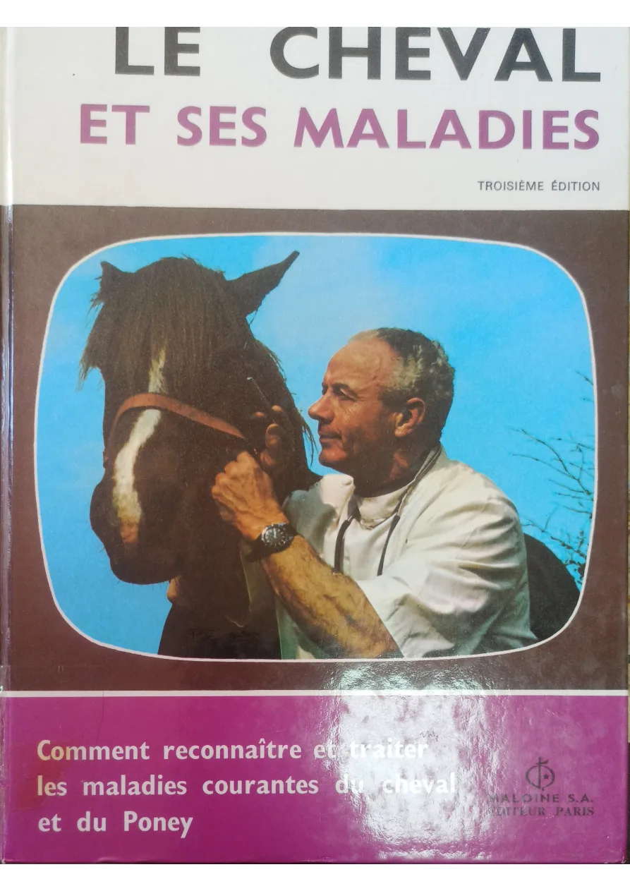 Couverture de Le Cheval et ses maladies