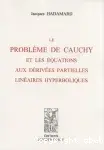 Couverture de Le problème de Cauchy et les équations aux dérivées partielles linéaires hyperboliques