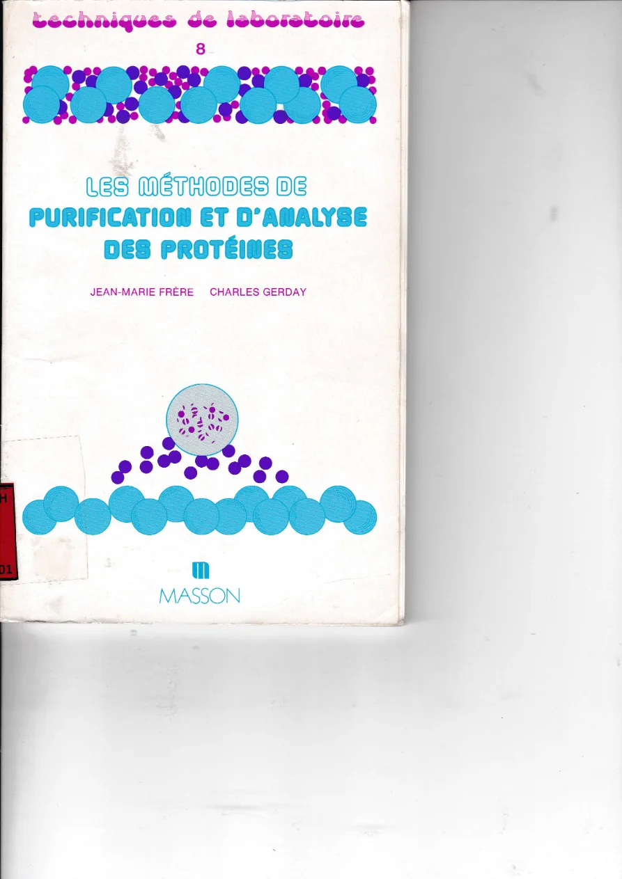 Couverture de Les Méthodes de purification et d'analyse des protéines