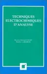 Couverture de Techniques électrochimiques d'analyse