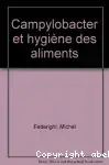 Couverture de Campylobacter et hygiène des aliments