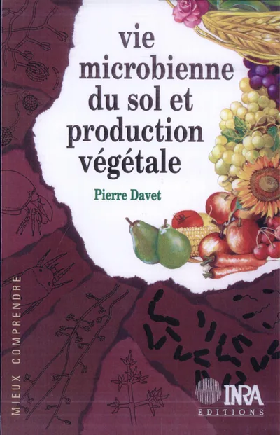 Couverture de Vie microbienne du sol et production végétale