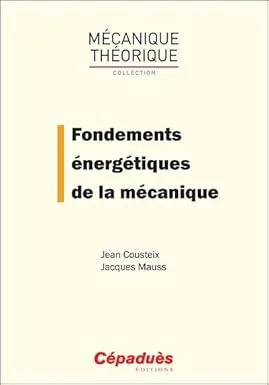 Couverture de Fondements énergétiques de la mécanique