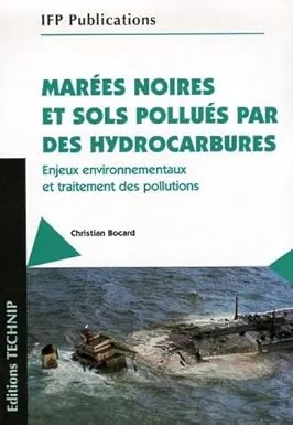 Couverture de Marées noires et sols pollués par les hydrocarbures