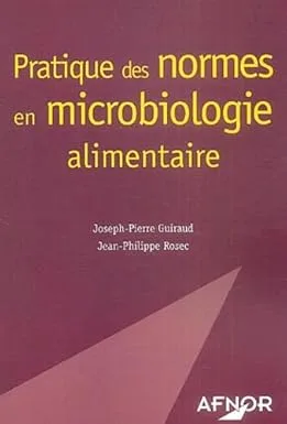 Couverture de Pratique des normes en microbiologie alimentaire