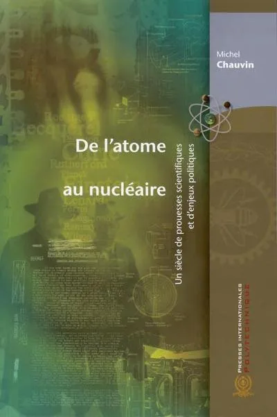 Couverture de De l'atome au nucléaire