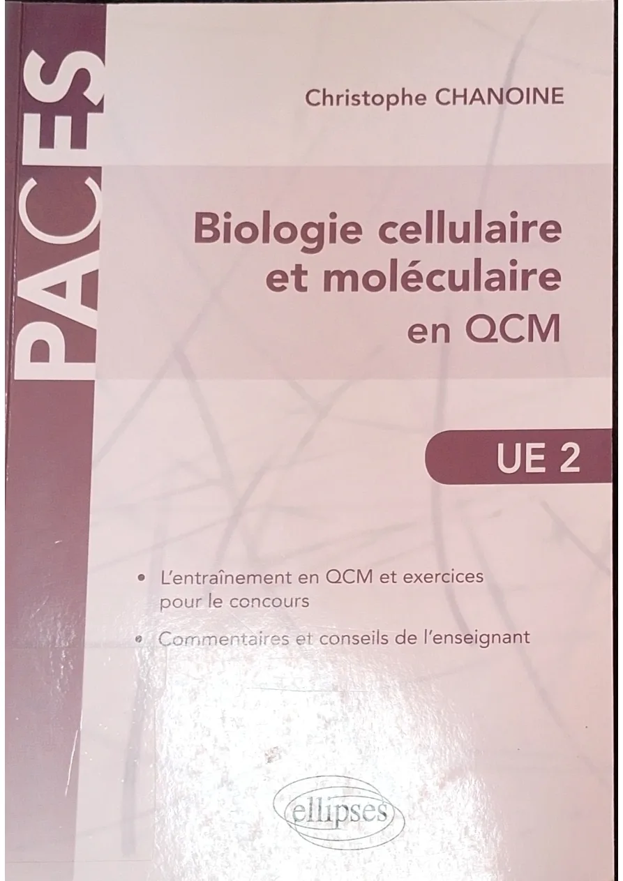 Couverture de Biologie cellulaire et moléculaire en QCM UE2