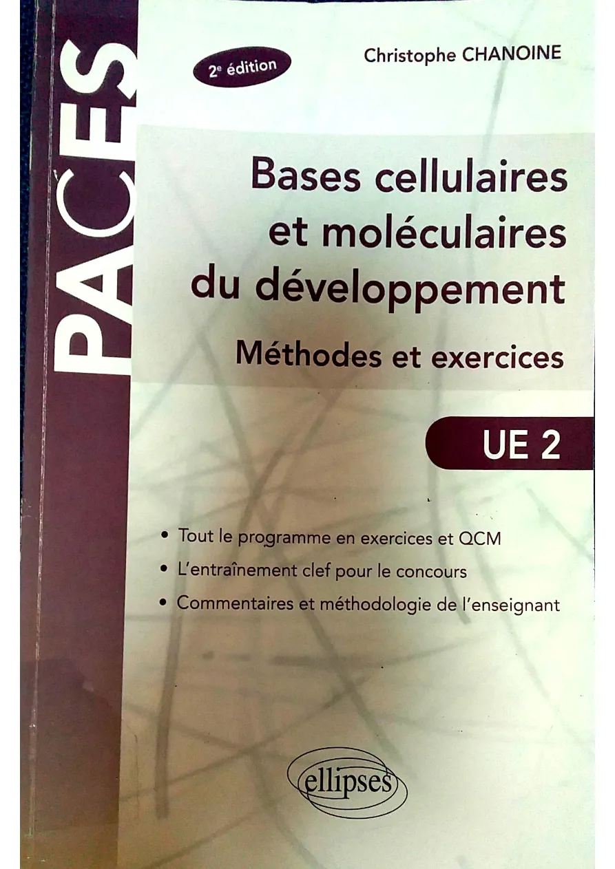 Couverture de Bases cellulaires et moléculaires du développement : Méthodes et exercices .UE2