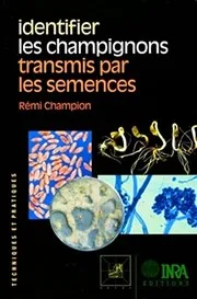 Couverture de Identifier les champignons transmis par les semences