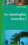 Couverture de Des catastrophes naturelles ?