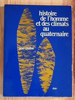 Couverture de Histoire de l'homme et des climats au quaternaire