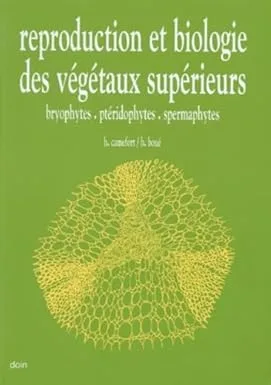 Couverture de Reproduction et biologie des végétaux supérieurs