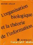 Couverture de L'Organisation biologique et la théorie de l'information