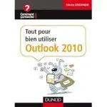 Couverture de Tout pour bien utiliser Outlook 2010