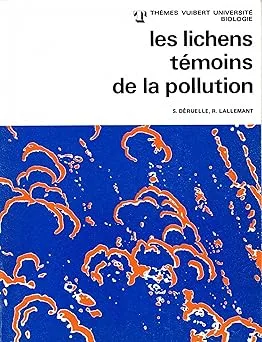 Couverture de Les lichens témoins de la pollution.