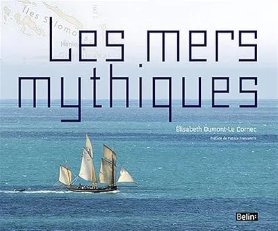 Couverture de Les mers mythiques