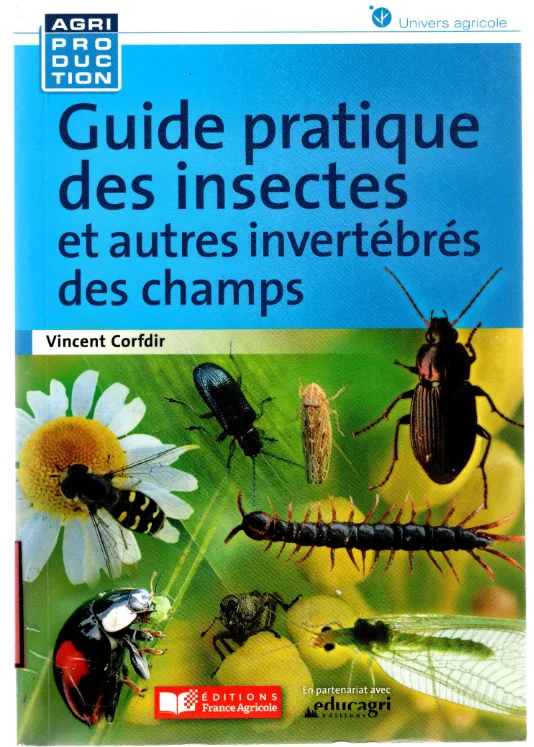 Couverture de GUIDE PRATIQUE DES INSECTES et autres invertébrés des champs
