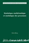 Couverture de Statistique mathématique et statistique des processus