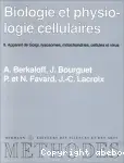 Couverture de Biologie et physiologie cellulaires