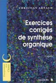 Couverture de Exercices corrigés de synthèse organique