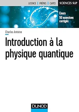 Couverture de INTRODUCTION A LA PHYSIQUE QUANTIQUE