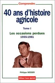 Couverture de 40 ans d'histoire agricole