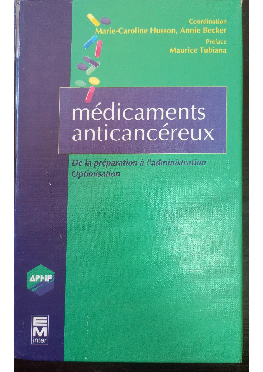 Couverture de Medicaments anticancéreux : de la préparation à l'administration optimisation