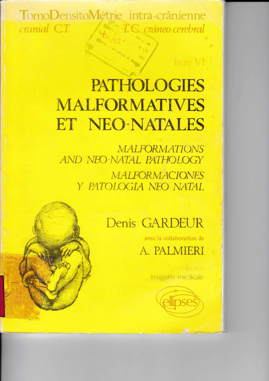 Couverture de Pathologie malformatives et neo-natales
