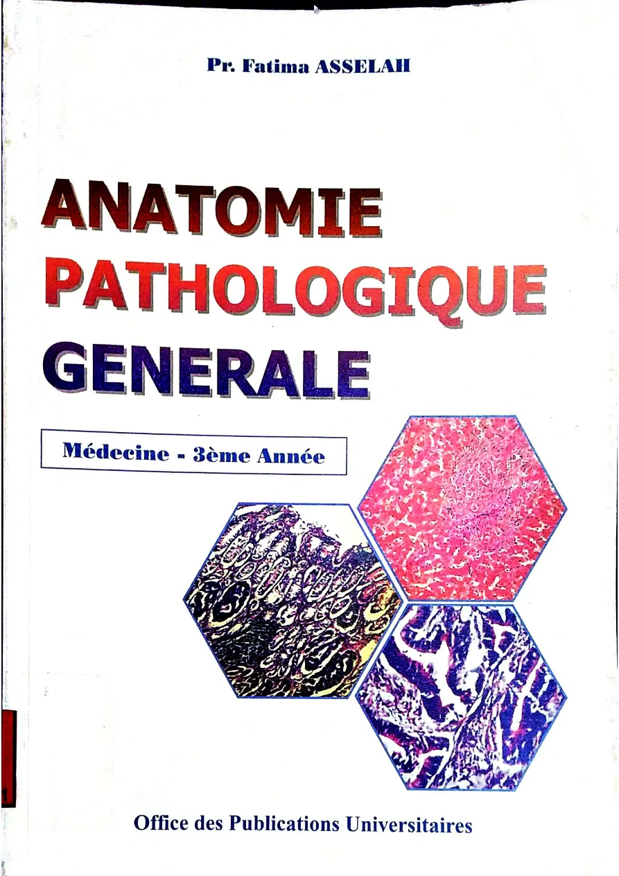 Couverture de Anatomie pathologique generale . medecine 3 eme année