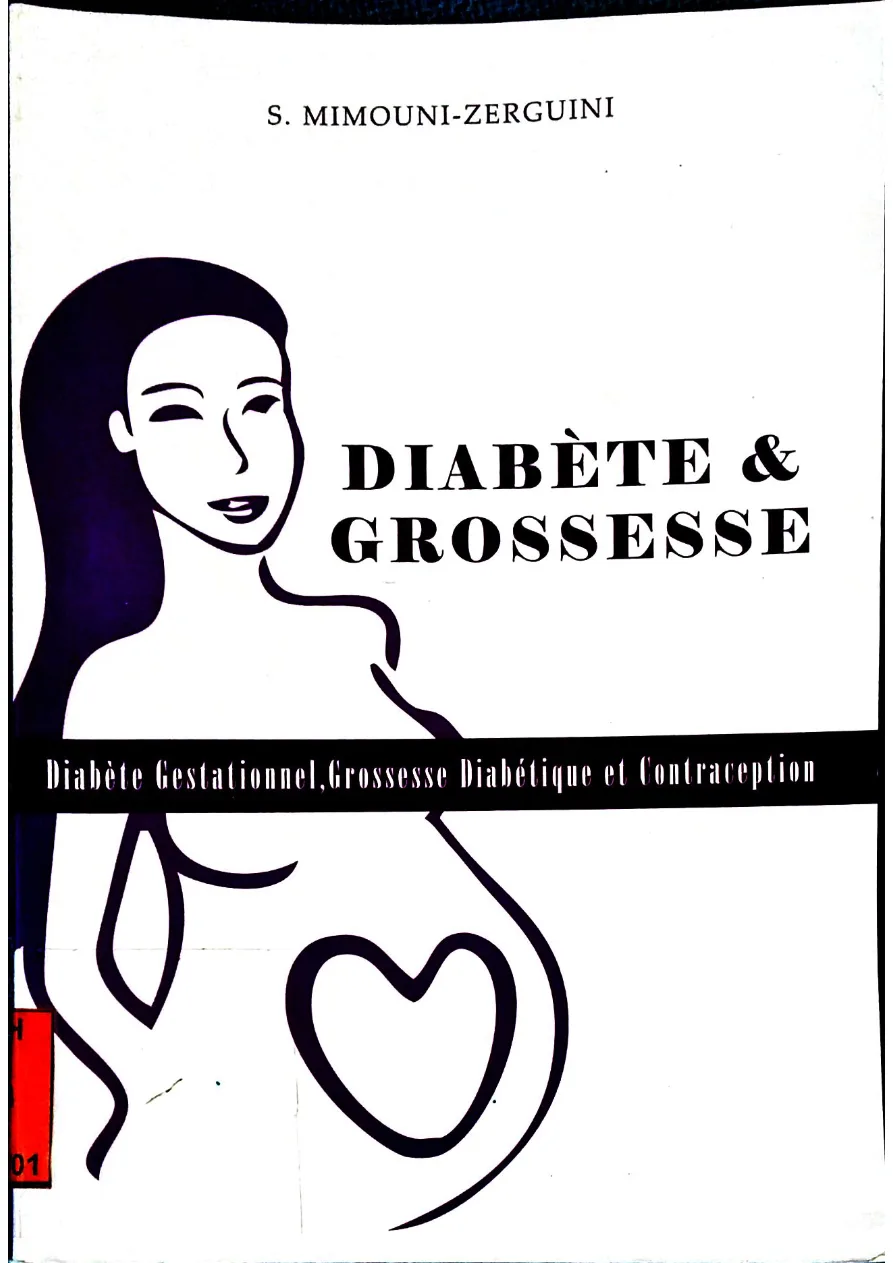 Couverture de Diabéte et grossesse : diabète gestationnel grossesse diabétique et contraception .