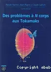 Couverture de Des problèmes à N corps aux Tokamaks