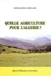 Couverture de Quelle agriculture pour l'algerie.