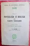 Couverture de physiologie et biologie des plantes vasculaires. tome III.