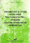 Couverture de Contribution a l'étude du pin d'alep pinus halepensis mill en algerie